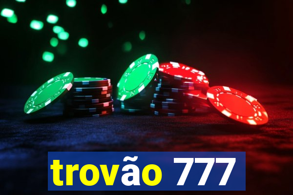 trovão 777